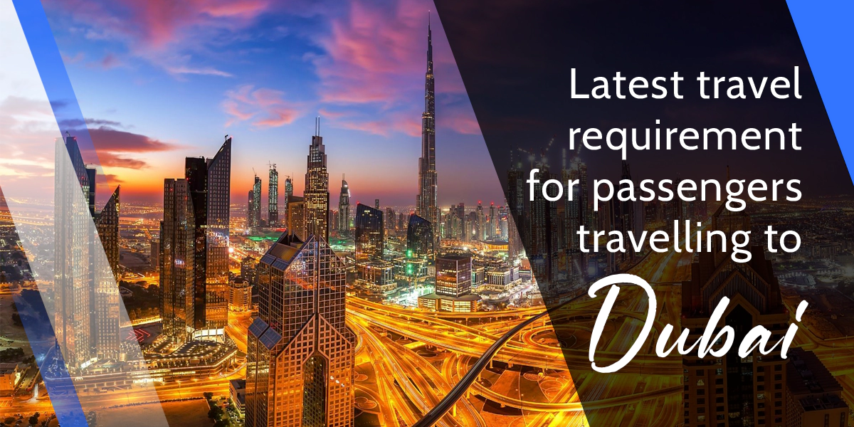 travel requirement for passengers travelling to dubai